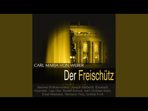 Der Freischütz, Op. 77, J. 277: Bist du endlich da? (Agathe, Max)