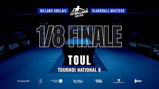 🎱 BLACKBALL MASTERS | 1/8 Finale – TN6 | Toul