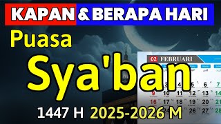 Download Lagu 🌙 KAPAN DAN BERAPA HARI PUASA SYA'BAN | Kapan Malam Nisfu Sya'ban 2026, Puasa Sya'ban, 1 Sya'ban MP3