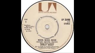 UK New Entry 1973 (44) Shirley Bassey - Never, Never, Never (Grande, Grande, Grande)