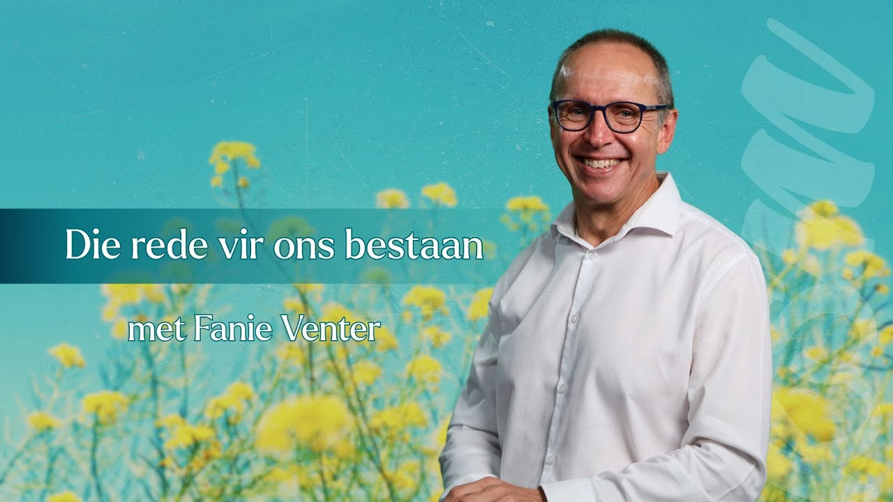 KSM Erediens I 25 Jan. I Die rede vir ons bestaan (Fanie Venter)