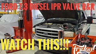 Ford 7.3 Powerstroke Rough Running [IPR replacement]