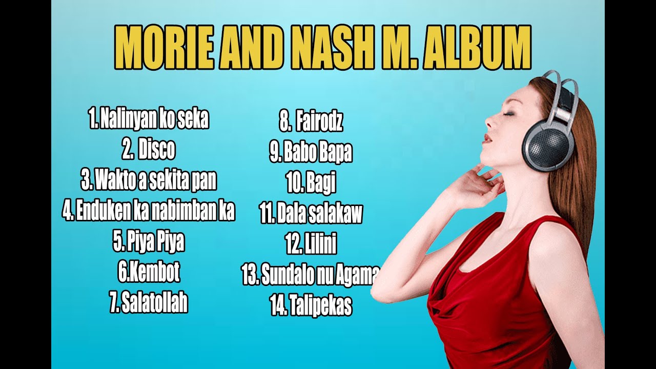 Moro song Morie and Nash M full album 2021