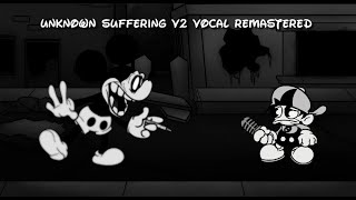 Fnf Vs Wi Music Unknown Suffering V2 Ost Vocal Remastered