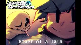 LAST DETERMINED - Start of a Tale v4 - by Sodukoru ft. Keithenel_PitZ