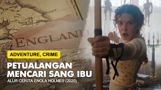 MENCARI SANG IBU YANG HILANG | ALUR CERITA ENOLA (2020)