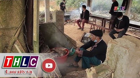 Độc đáo lễ cúng rừng đầu năm của người dao ở bảo thắng| THLC