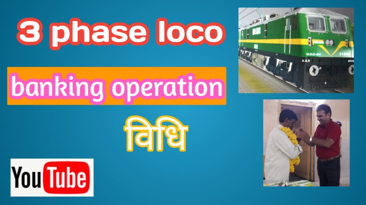 3 phase improved CCB loco banking operation. what is procedure. easy method.