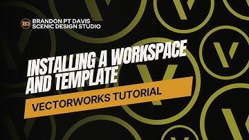 Vectorworks Tutorial: Installing a Workspace and Template