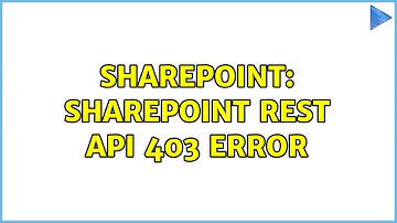 Sharepoint: Sharepoint REST API 403 Error (2 Solutions!!)