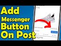 How to add send message button on facebook post  add messenger button on post of facebook page