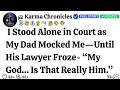I Stood Alone in Court as My Dad Mocked Me—Until His Lawyer Froze- “My God… Is That Really Him.”