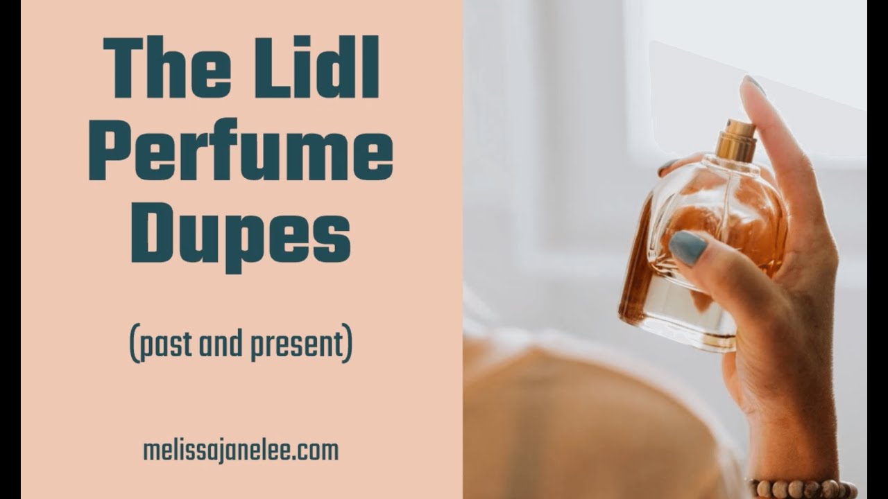 The best of the Lidl Perfume Dupes in 2023 