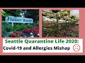 Seattle Quarantine Life 2020: Allergies and Covid-19 Mishaps  | a Simply Simple Life