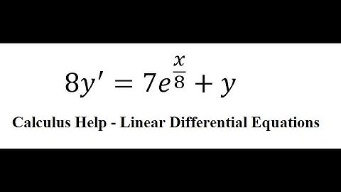 Calculus Help: Linear Differential Equations - Integrating Factor - 8y