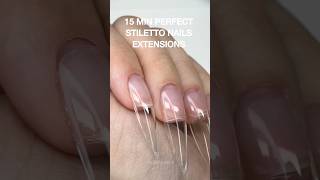 15 min perfect stiletto nails extensions