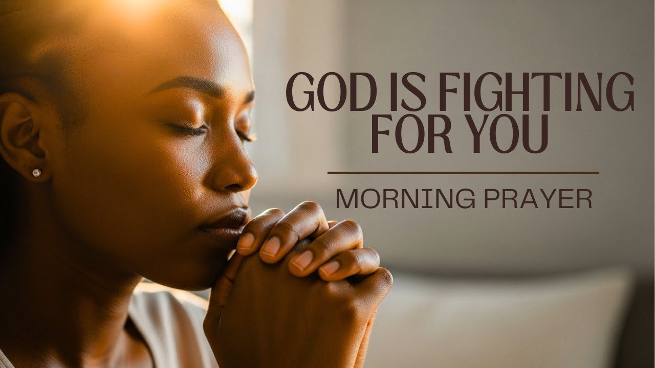 Before You Face Today, Learn to Fight in Faith — Not Against People | Morning Prayer