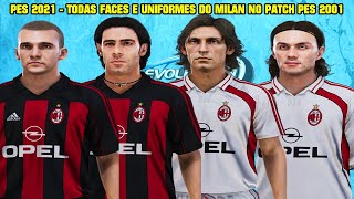 PES 2021 - TODAS FACES E UNIFORMES DO MILAN NO PATCH PES 2001 CLASSIC