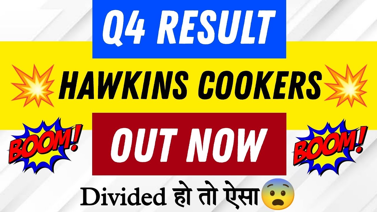 Hawkins Cooker Q4 Results 2022 Hawkins Cooker Q4 Result Hawkins