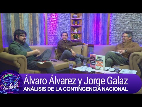 Cóctel de Sábado 2023: Jorge Galaz y Álvaro Álvarez, Análisis Nacional