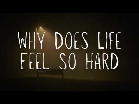 My Song - Why Does Life Feel So Hard