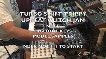 Turbo Shift Trippy Upbeat Glitch Jam - Conductive Labs NDLR,  Elektron Model:Samples Digitone Keys