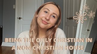 ADVICE TO THE ONLY CHRISTIAN IN A NON CHRISTIAN FAMILY // struggles, shame, hiding faith