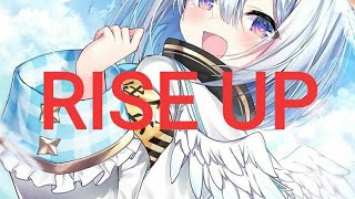 Nightcore - Rise Up (TheFatRat)
