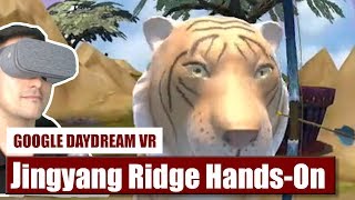 Beware Of The Tiger! First Touch: Jingyang Ridge for Daydream VR - Hands-On Review