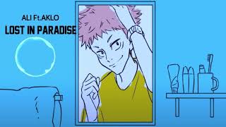 Jujutsu Kaisen  - LOST IN PARADISE By ALI ft. AKLO [ Ending Full ]