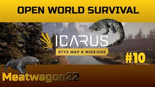 Major Mission Failures | Icarus Open World Survival Styx Map Part 10