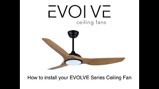 How to Install EVOLVE Ceiling fan with LED Light Integrated