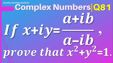 Q81 | If x+iy=(a+ib)/(a-ib) prove that x^2+y^2=1 | Complex Numbers | Class 11