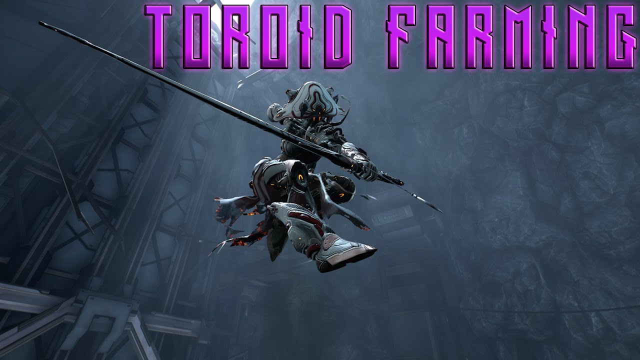 Warframe - Toroid Farms Really Ain't That Hard