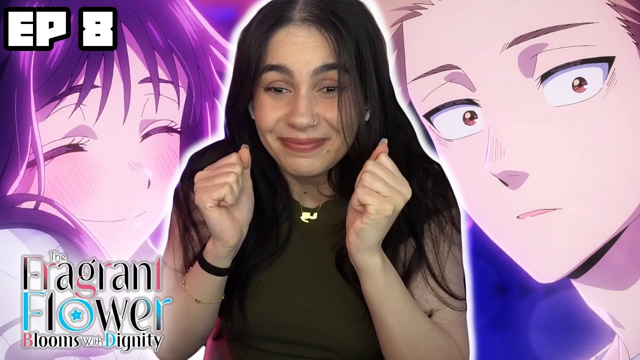 FIRST DATE!! │ The Fragrant Flower Blooms with Dignity Episode 8 REACTION