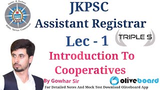 Lec - 1 Introduction To Cooperatives by Gowhar Sir for JKPSC Assistant Registrar Exam