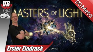 Masters of Light VR / Quest 3 / Erster Eindruck / Deutsch