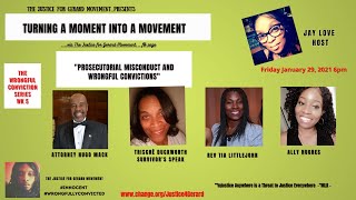 TURNING A MOMENT INTO A MOVEMENT 'Wrongful Conviction Series pt 5"