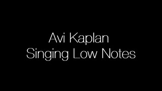 Avi Kaplan "Singing Low Notes" 2017 - Part 1