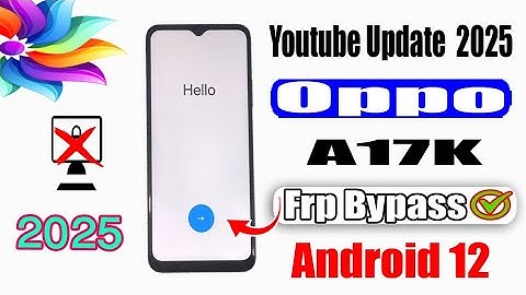 Oppo A17k Frp Bypass /Youtube Update Note Working / Oppo A17k Android 12 Google Account Bypass 2025/