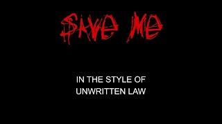 Unwritten Law - Save Me (Wake Up Call) - Karaoke - With Backing Vocals - Lead Vocals Removed