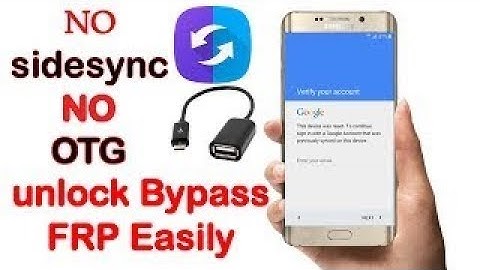 january 2018 Bypass Google Account verification FRP for any Samsung phone