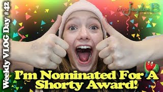 I'M NOMINATED FOR A SHORTY AWARD?!?! Vlog Day #42 || Jayden Bartels