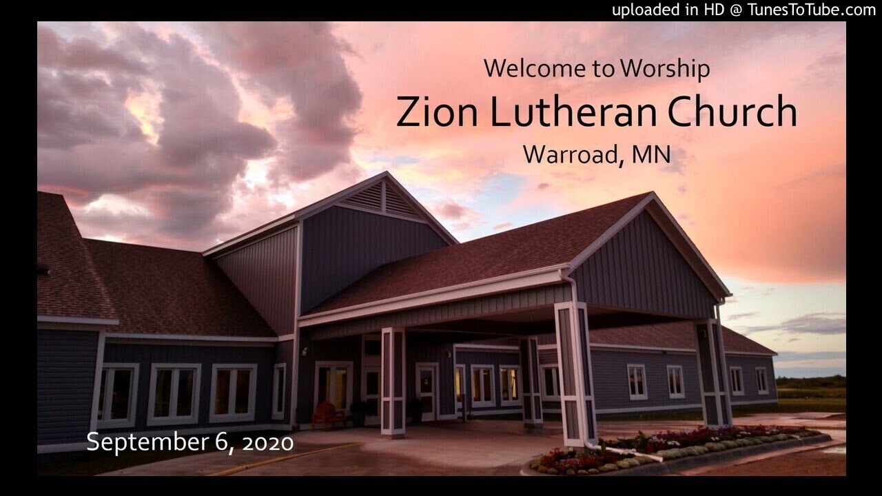 Zion Lutheran Church worship service, September 6, 2020 YouTube