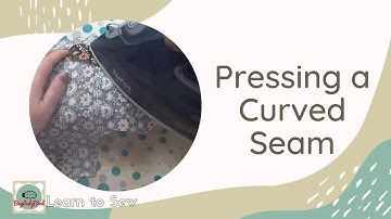 Pressing a Curved Seam - Tips to improve your pressing skills for a more professional garment finish