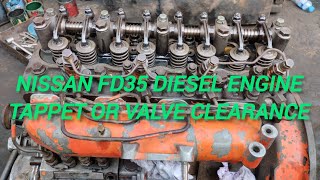 Nissan FD35 4Cylinder Engine | Valve or Tappet Clearance & Adjustment or Setting & Running Testing|