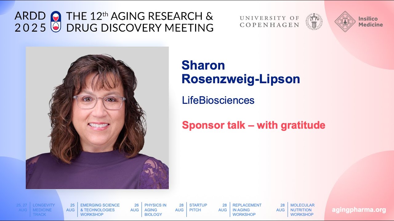 Sharon Rosenzweig-Lipson at ARDD2025: LifeBiosciences