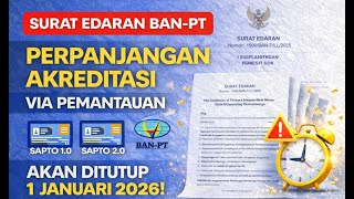Surat Edaran BAN-PT 2025: Perpanjangan Akreditasi Lewat Pemantauan (SAPTO 1.0 &amp; 2.0)