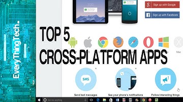 TOP 5 Cross-Platform apps!