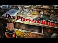 LOST PLACE: DAS HAUS 🏚 DES PFARRERS✝️